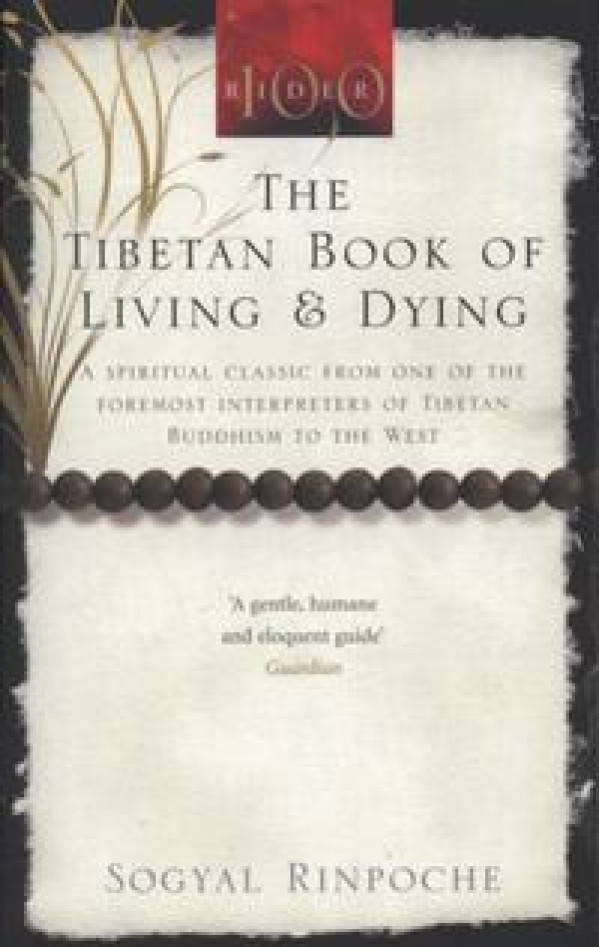 The Tibetan book of living and dying